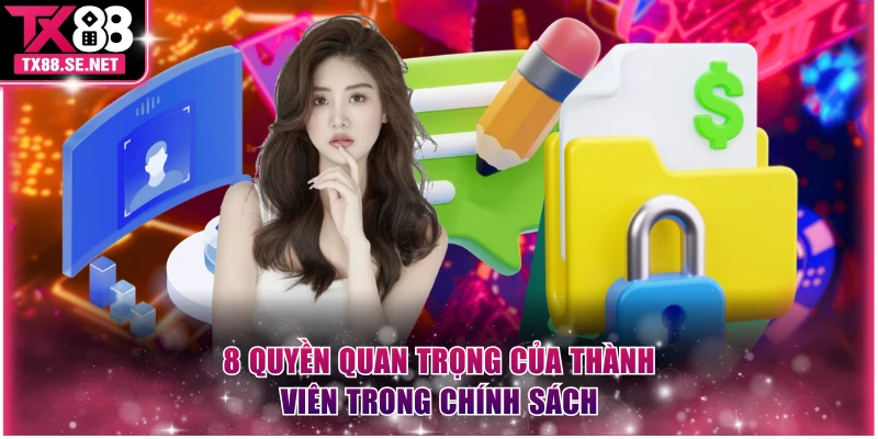 8 quyền quan trọng của thành viên trong chính sách