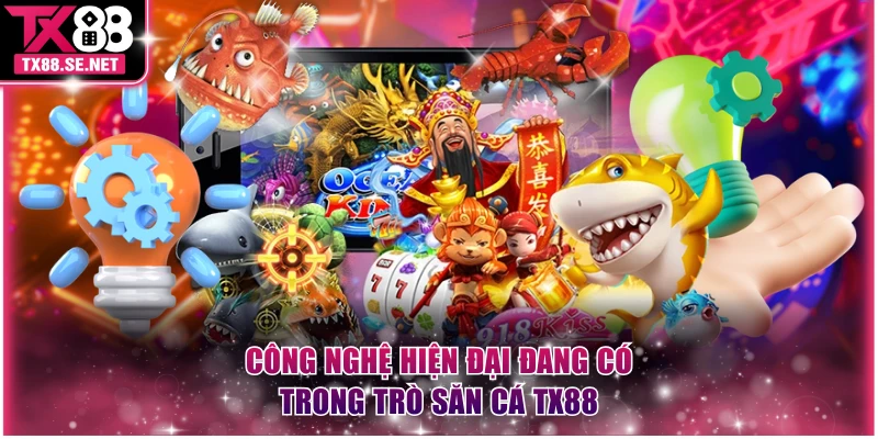 Công nghệ hiện đại đang có trong trò săn cá TX88
