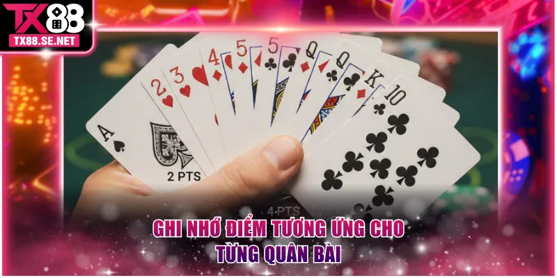 Ghi nhớ điểm tương ứng cho từng quân bài