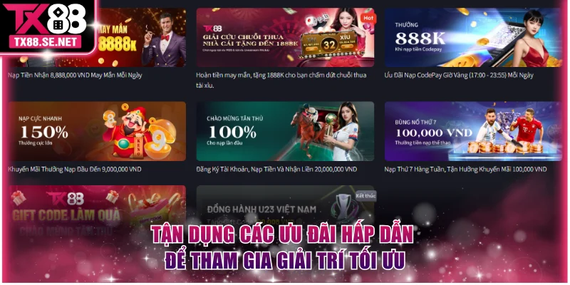 Tận dụng các ưu đãi hấp dẫn để tham gia giải trí tối ưu