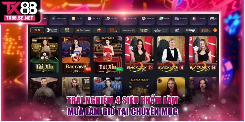Trải nghiệm 4 siêu phẩm làm mưa làm gió tại chuyên mục